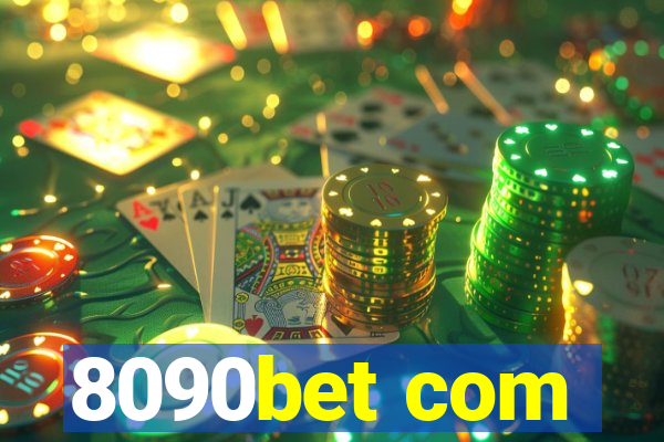 8090bet com
